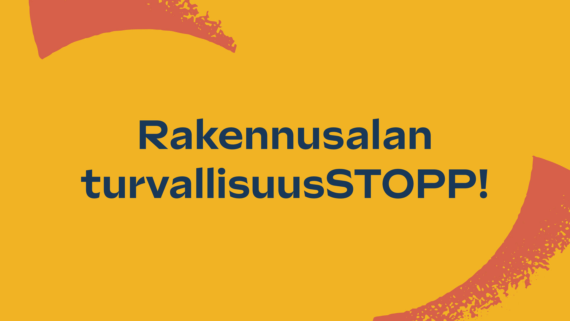 Rakennusalan turvallisuusSTOPP! 28.4.2025