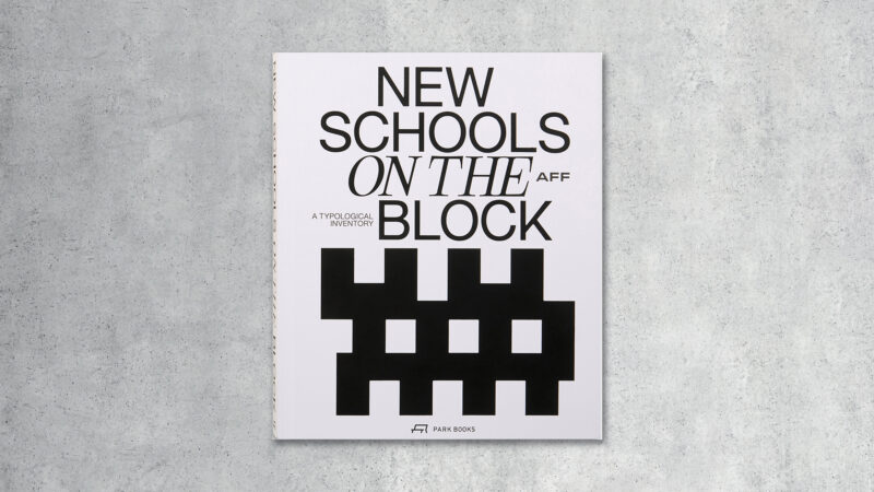 New Schools on the Block – kirja palkitun arkkitehtitoimiston kouluista – myös betonisista