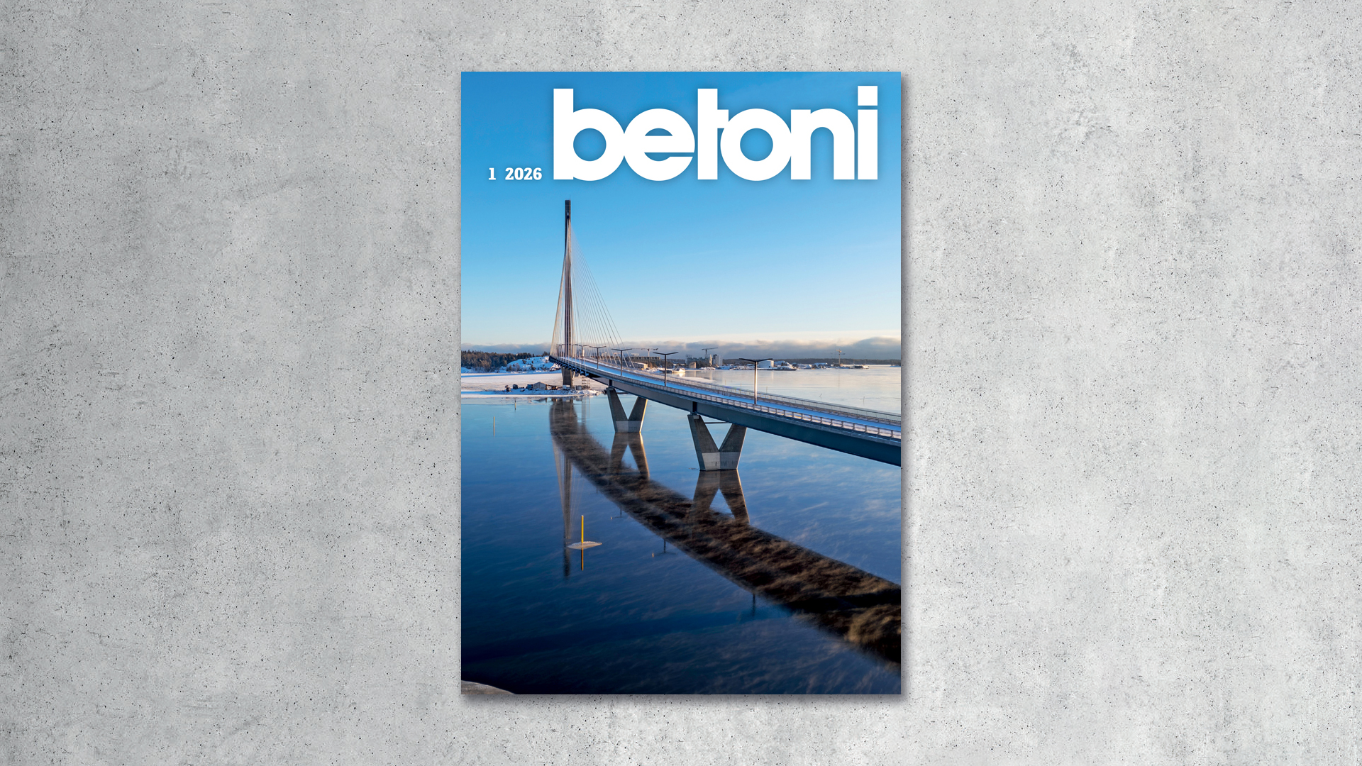 Betoni-lehti 1/2026 on julkaistu verkkolehdessä