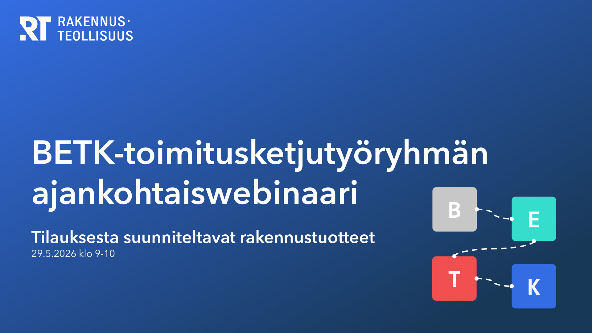 BETK-toimitusketjutyöryhmän ajankohtaiswebinaari 29.5.2026